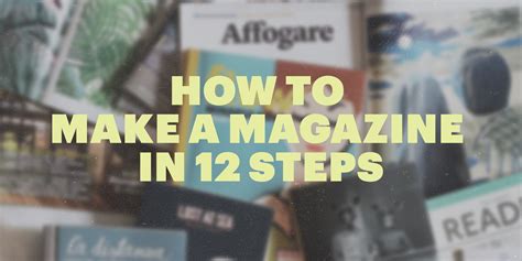 How to make a magazine: A step.